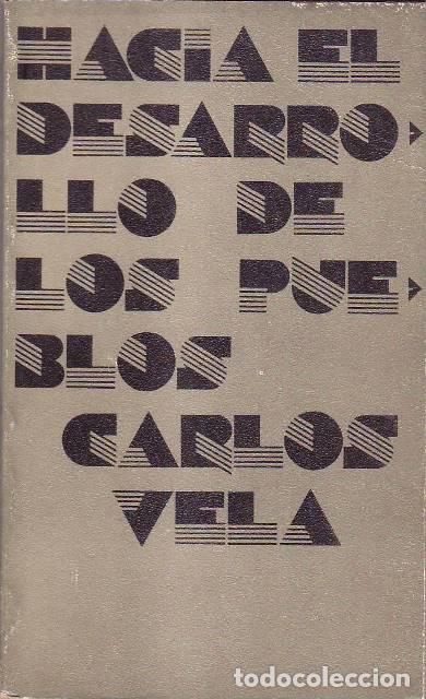 Libros: VELA, Carlos.- - Hacia el desarrollo de los pueblos. - Foto 1