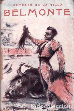 B&uuml;cher: VILLA, Antonio de la.- - Belmonte. El nuevo arte de torear.