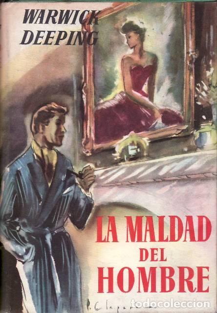 Livros em segunda m&atilde;o: WARWICK DEEPING, George.- - La maldad del hombre. Novela. Traducido por Ignacio S&aacute;enz de San Pedro.