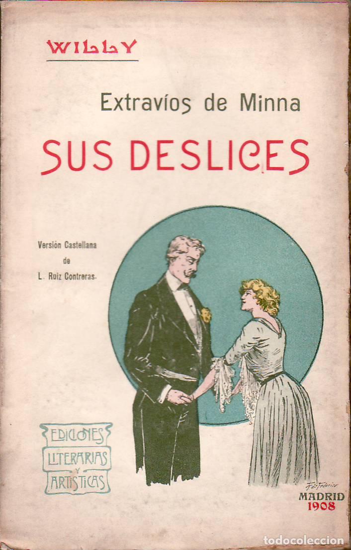 Libri di seconda mano: WILLY.- - Extrav&iacute;os de Minna, sus deslices. Versi&oacute;n castellana de Luis Ruiz Contreras.