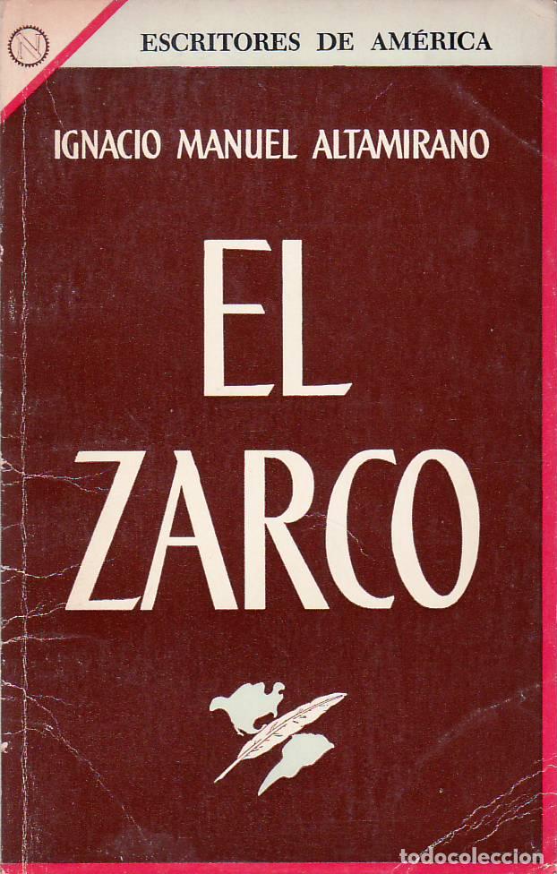 Libros: ALTAMIRANO, Ignacio Manuel.- - El zarco. Novela. - Foto 1