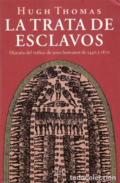 Libros: THOMAS, Hugh.- - La trata de esclavos. - Foto 1