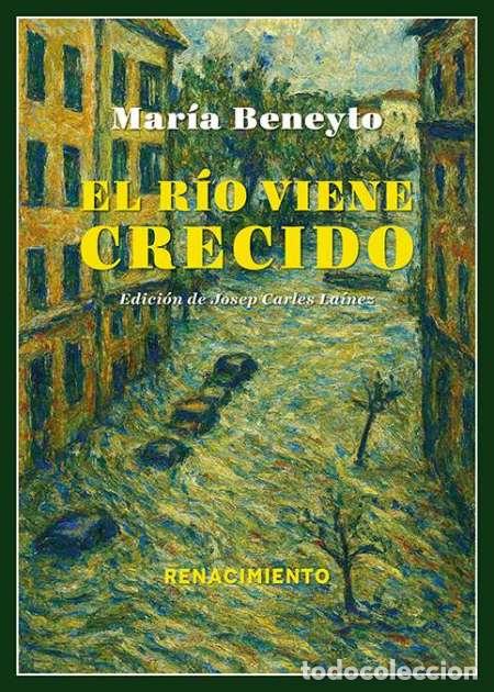 Libri di seconda mano: Beneyto, Mar&iacute;a.- - El r&iacute;o viene crecido.