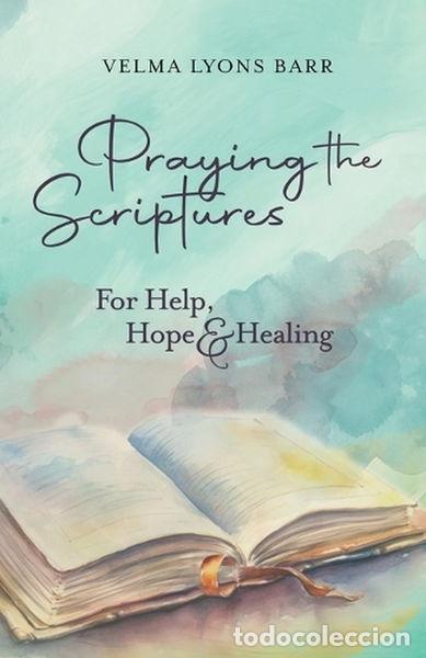 Livros em segunda m&atilde;o: Praying the Scriptures for Help, Hope & Healing- 9798985079265