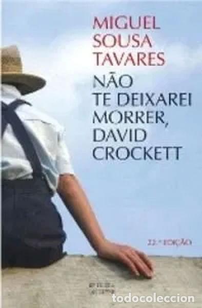 Libros: N&atilde;o te deixarei morrer, David Crockett- 9789728579227
