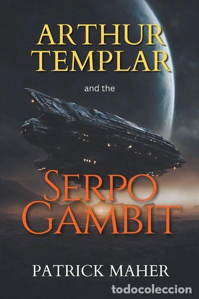 books: Arthur Templar and the Serpo Gambit- 9798223153931