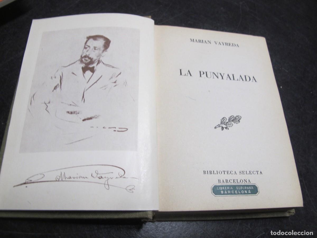 Libros: LA PUNYALADA . MARIA VAYREDA. BIBLIOTECA SELECTA 1947 - Foto 2
