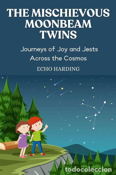 books: The Mischievous Moonbeam Twins- 9798330565160