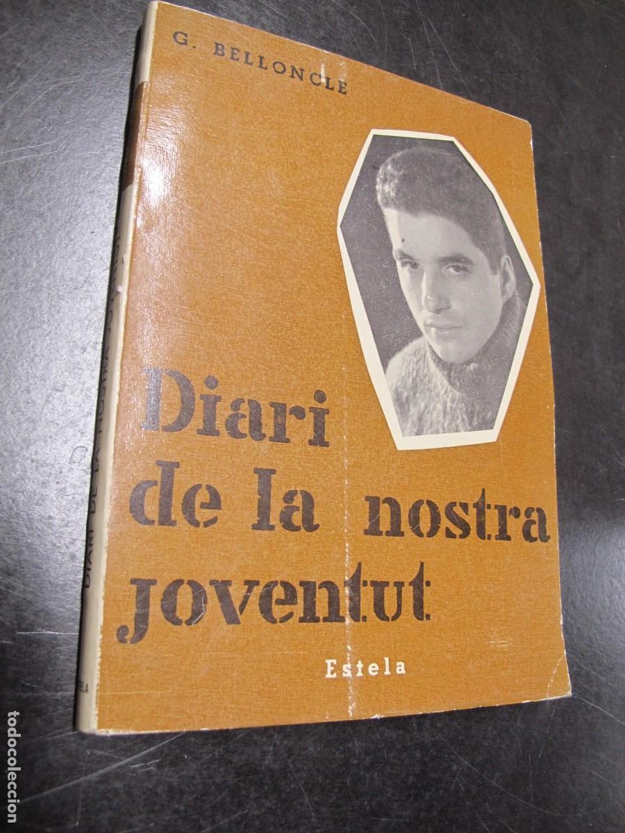 B&uuml;cher: DIARI DE LA NOSTRA JOVENTUT. BELLONCLE G. GUY