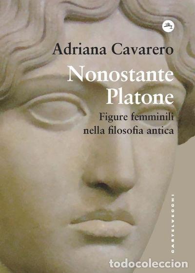 Libros: Nonostante Platone. Figure femminili nella filosofia antica- 9788868263850