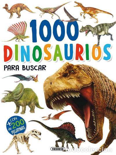 Libros: 1000 dinosaurios para buscar- 9788467753370