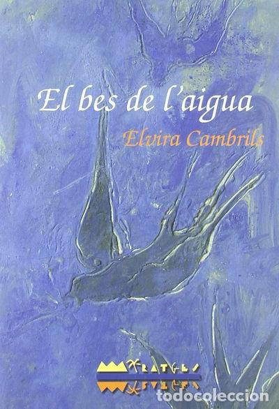 Libri di seconda mano: El bes de l'aigua- 9788499040356