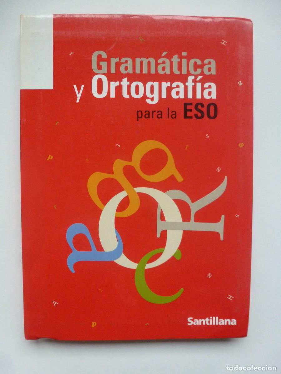 Libros: GRAM&Aacute;TICA Y ORTOGRAF&Iacute;A PARA LA ESO. SANTILLANA - Foto 1