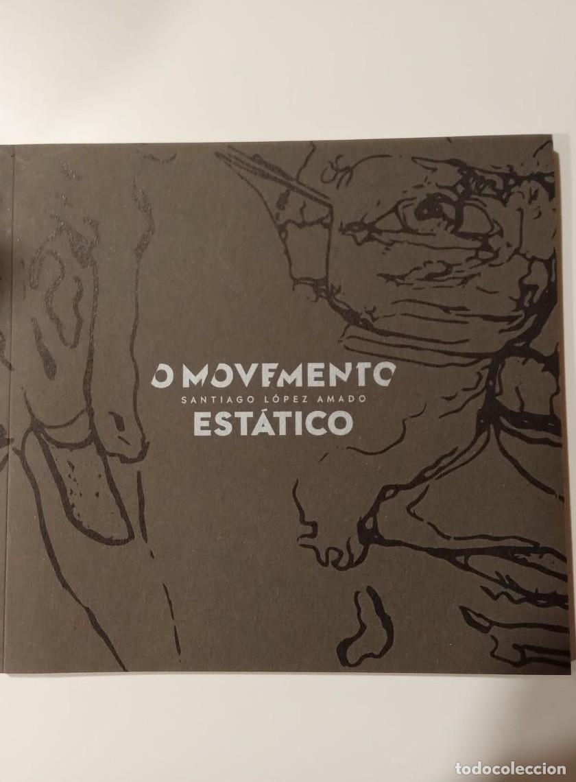 Libros: O MOVEMENTO ESTATICO- SANTIAGO LOPEZ AMADO - - Foto 1