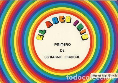 Libros: El Arco Iris (Lenguaje Musical 1&ordm;)- 9788492157747 - Foto 1