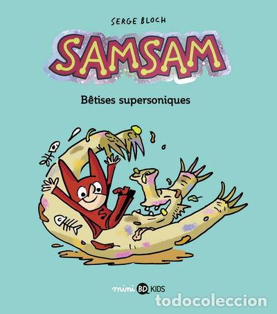 Libros: SamSam, Tome 6: B&ecirc;tises supersoniques- 9791036316012