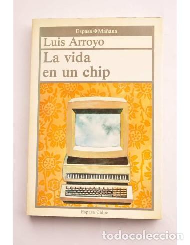 Libros: La vida en un chip - ARROYO, Luis - Foto 1