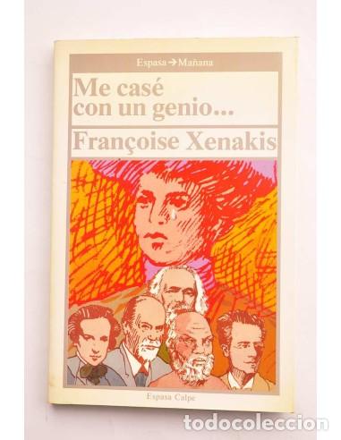 Libros: Me cas&eacute; con un genio... - XENAKIS, Fran&ccedil;ois - Foto 1