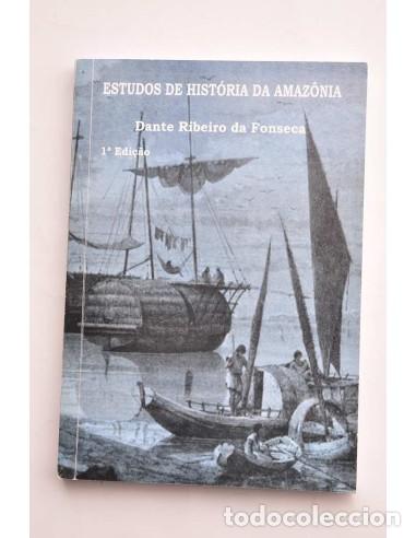 Libros: Estudios do Hist&oacute;ria da Amaz&ocirc;nia - RIBERO DA FONSECA, Dante - Foto 1
