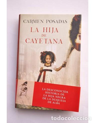 Libros: La hija de Cayetana - POSADAS, Carmen - Foto 1
