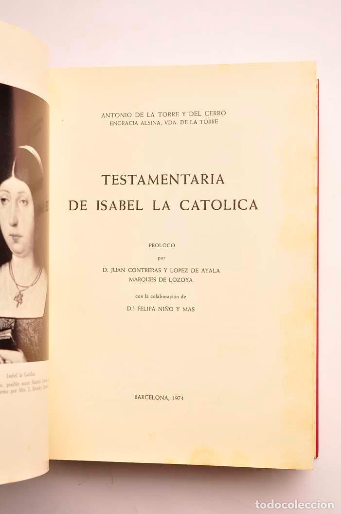 Libros: Testamentaria de Isabel La Cat&oacute;lica - TORRE Y DEL CERRO, Antonio de la - Foto 2
