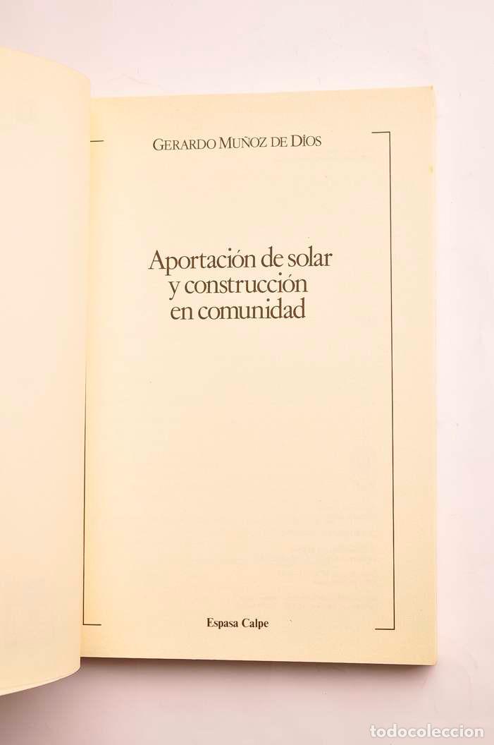 Libros: Aportaci&oacute;n de solar y construcci&oacute;n en comunidad - MU&Ntilde;OZ DE DIOS, Gerardo - Foto 2