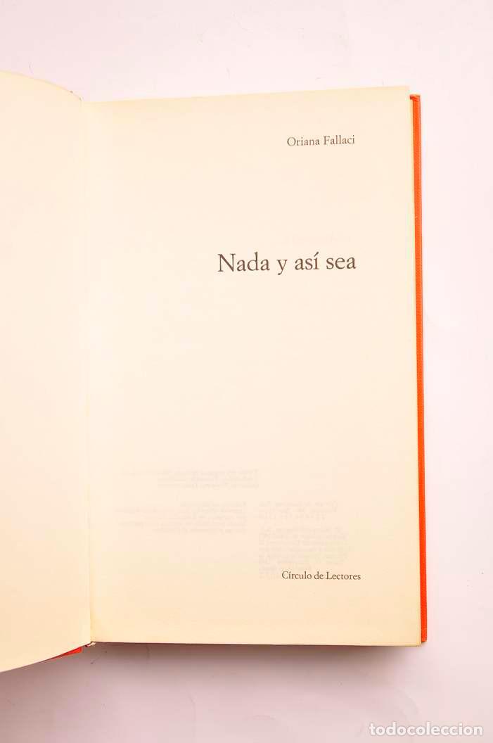 Libros: Nada y as&iacute; sea - FALLACI, Oriana - Foto 2