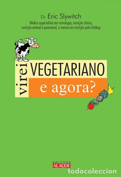 books: Virei Vegetariano. E Agora?- 9788578810351