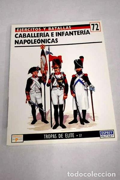Libros: Caballer&iacute;a e infanter&iacute;a napole&oacute;nicas- 9788478385454