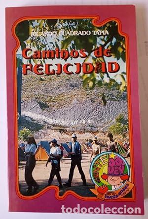 Libros: Caminos de felicidad. - Cuadrado Tapia, Ricardo. TDK984