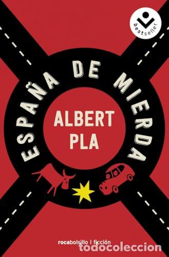 Libros: Espa&ntilde;a de mierda. - Pla, Albert. TDK984 - Foto 1