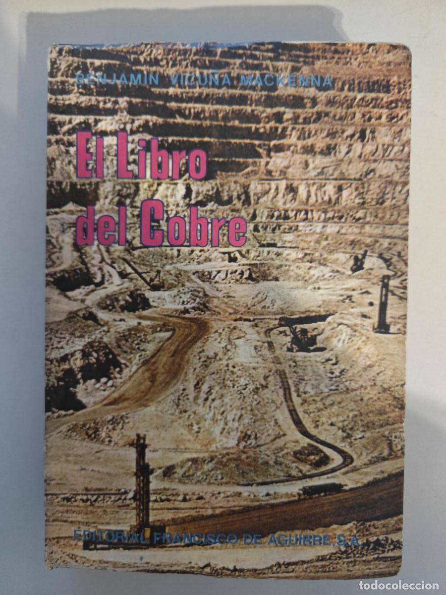 books: El libro del cobre y del carb&oacute;n de piedra en Chile. - Vicu&ntilde;a Mackenna, Benjam&iacute;n. TDK984