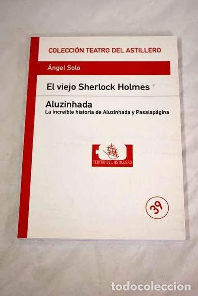 Libros: El viejo Sherlock Holmes ; Aluzinhada- 9788409091911