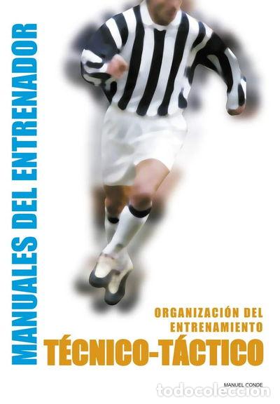 books: T&eacute;cnico-T&aacute;ctico: Organizaci&oacute;n del entrenamiento- 9788495275332