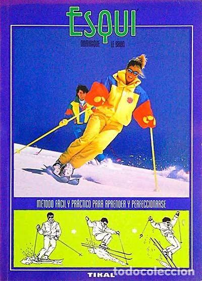 Libros: Esqu&iacute;. M&eacute;todo f&aacute;cil y pr&aacute;ctico para aprender y perfeccionarse- 9788430576821