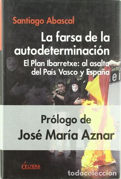 Libros: La farsa de la autodeterminaci&oacute;n- 9788489779648 - Foto 1