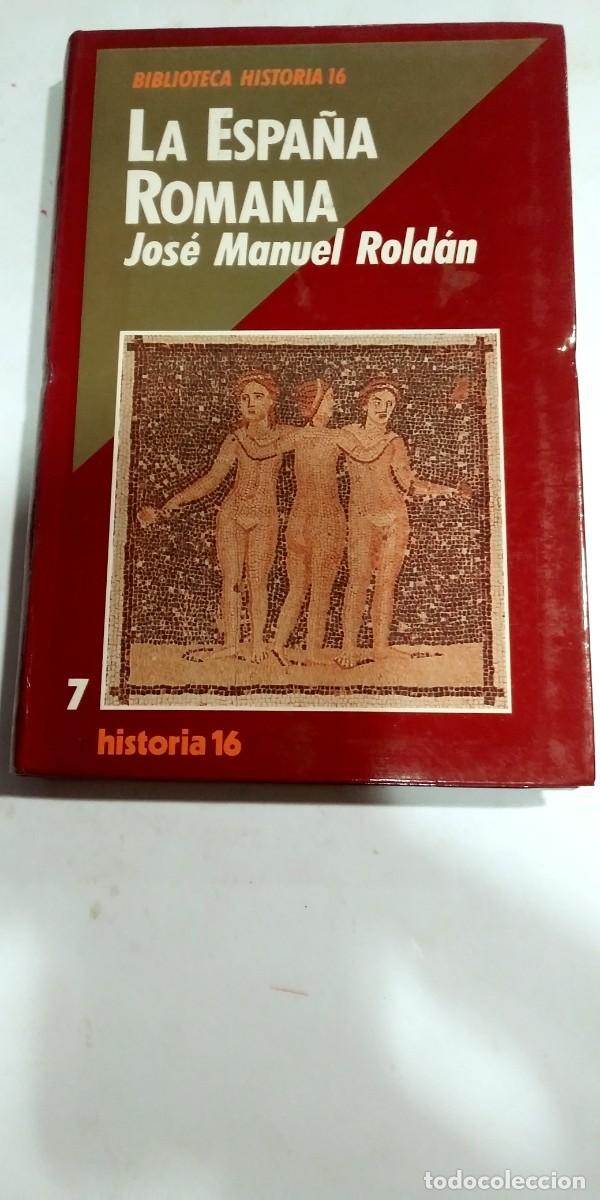 Libros: La Espa&ntilde;a Romana Jos&eacute; Manuel Rold&aacute;n - Foto 1