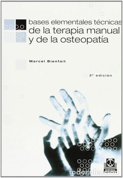Libros: Bases elementales t&eacute;cnicas de la terapia manual y la osteopat&iacute;a- 9788480192927