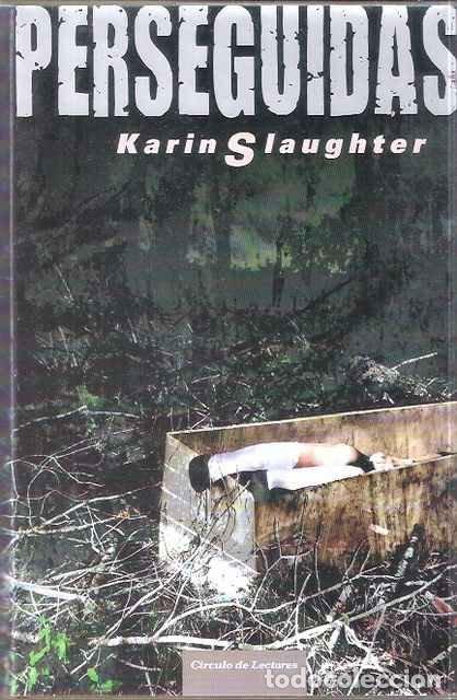 Libros: Perseguidas - Karin Slaughter - Foto 1