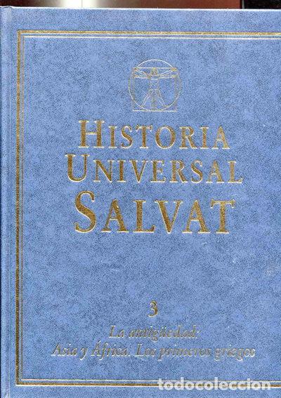 Libros: Historia Universal Salvat, Vol. 3: La Antig&uuml;edad, Asia y &Aacute;frica. Los Primeros...- 9788434598942