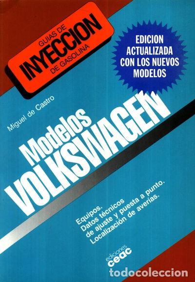 Libros: Gu&iacute;as de inyecci&oacute;n de gasolina, Volkswagen modelos- 9788432914539