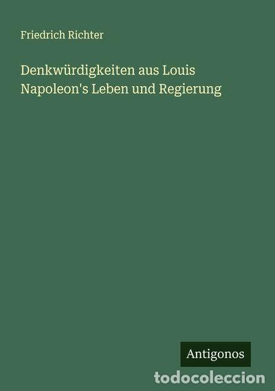 books: Denkw&uuml;rdigkeiten aus Louis Napoleon's Leben und Regierung- 9783563148525