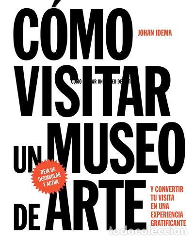 B&uuml;cher: C&oacute;mo visitar un museo de arte- 9788425229367
