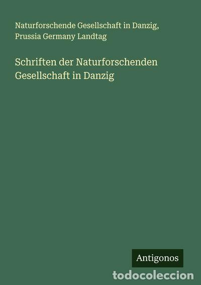 B&uuml;cher: Schriften der Naturforschenden Gesellschaft in Danzig- 9783386174831