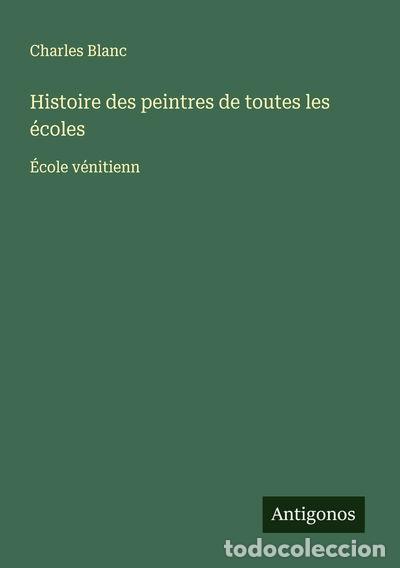 B&uuml;cher: Histoire des peintres de toutes les &eacute;coles: &Eacute;cole v&eacute;nitienn- 9783563049105