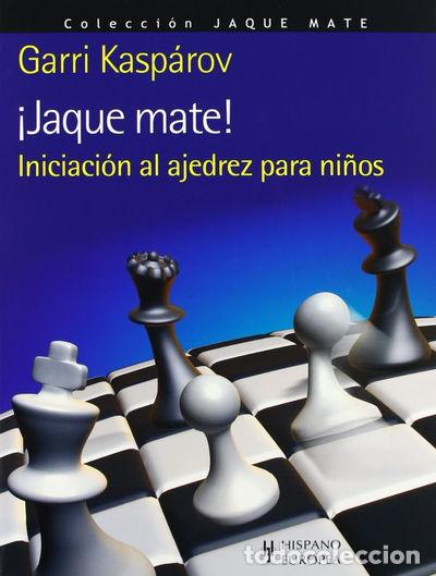 Libros: &iexcl;Jaque mate! Iniciaci&oacute;n al ajedrez para ni&ntilde;os- 9788425520112