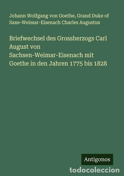 B&uuml;cher: Briefwechsel des Grossherzogs Carl August- 9783386173896