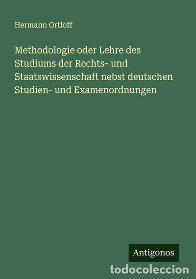Libros: Methodologie oder Lehre des Studiums der Rechts- und Staatswissenschaft nebst...- 9783386173469