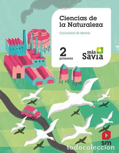 B&uuml;cher: Ciencias de la Naturaleza. 2 Primaria. M&aacute;s Savia. Madrid- 9788491077657