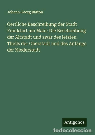 B&uuml;cher: Oertliche Beschreibung der Stadt Frankfurt am Main- 9783388902753